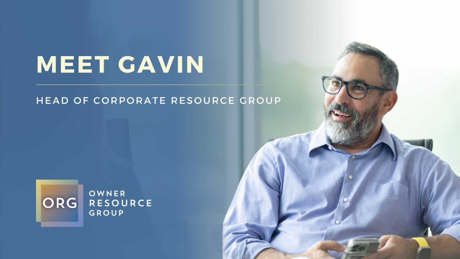 Meet Gavin [Video]: Head of ORG’s Corporate Resource Group