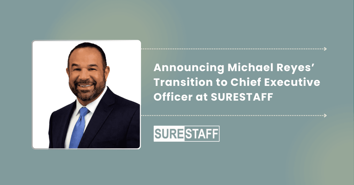Michael Reyes Steps Up as CEO of SURESTAFF, Driving the Next Phase of Growth